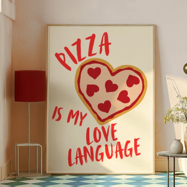 Pizza is my love language  poster (Creator Uploaded)