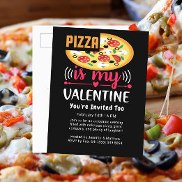 Pizza Is My Valentine Funny Party Holiday Postcard