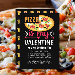 Pizza Is My Valentine Funny Party Invitation