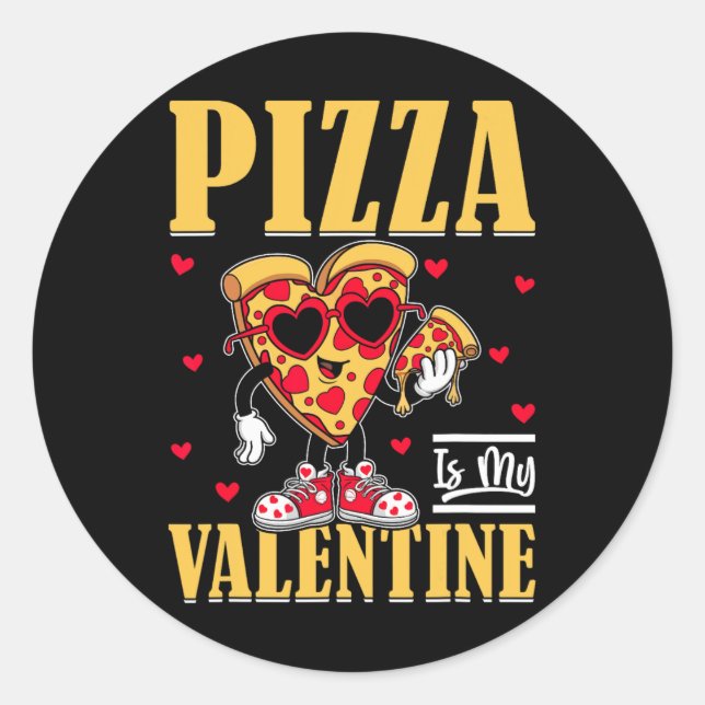 Pizza Is My Valentine Funny Valentines Day Boys Gi Classic Round Sticker (Front)