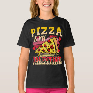 Pizza Is My Valentine Funny Valentines Day Kids T-Shirt