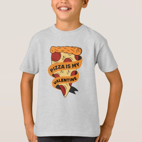 Pizza Is My Valentine Funny Valentines Day  T_Shirt