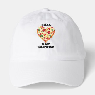 Pizza Is My Valentine Hat • Funny Food Lover Gift
