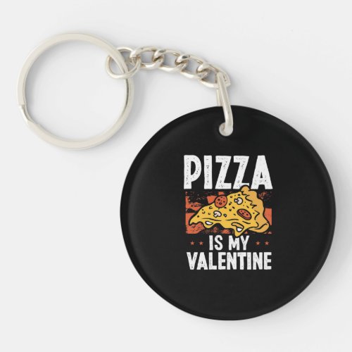Pizza Is My Valentine Keychain