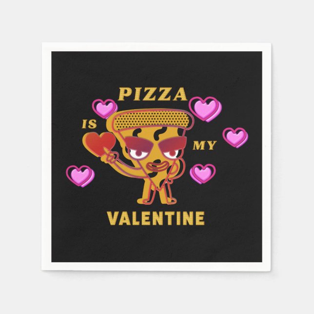 Pizza Is My Valentine Napkins (Front)