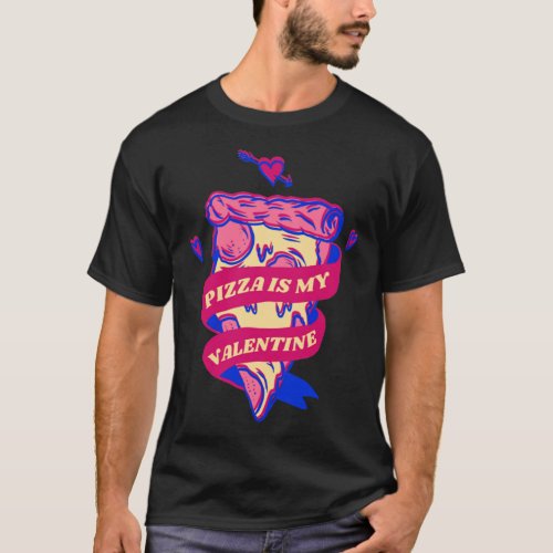 Pizza Is My Valentine St Valentines Day Hearts G T_Shirt