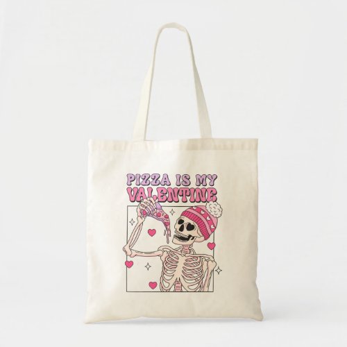 Pizza Is My Valentine Tote Bag