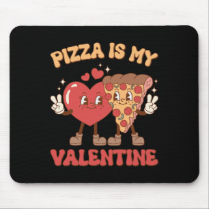 Pizza Is My Valentine Valentines Day Heart Peppero Mouse Pad