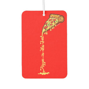 Pizza is the best air freshener