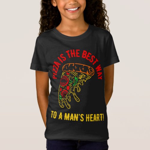 Pizza is the way to a mans heart T_Shirt