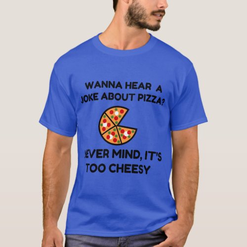Pizza Joke T_Shirt