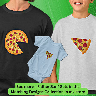 Pizza less Slice, Matching Father Son, Dad Boy     T-Shirt