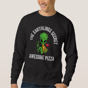 Pizza Love Science Fiction Outer Space Friendly Al Sweatshirt