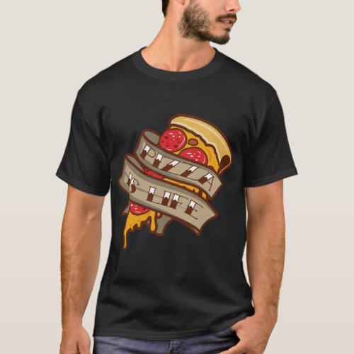 Pizza Lover Pizzeria Pizza Is Life Italian Food Ch T_Shirt