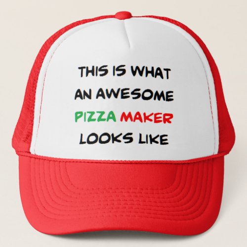 pizza maker amazing trucker hat