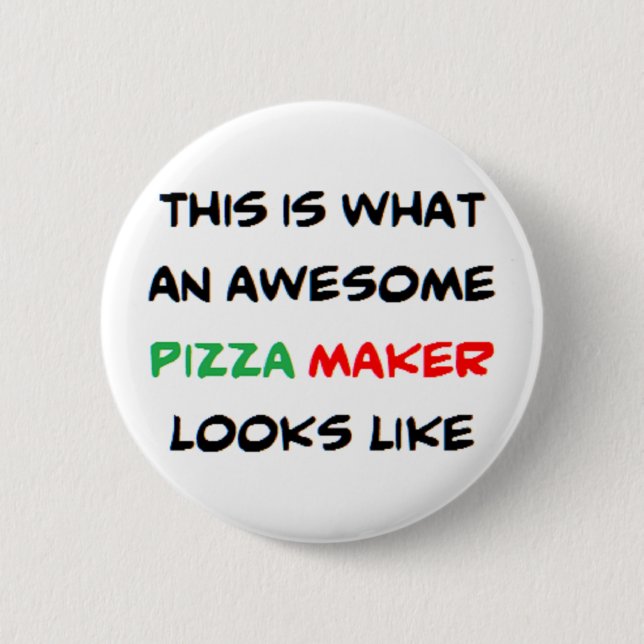 pizza maker, awesome button (Front)