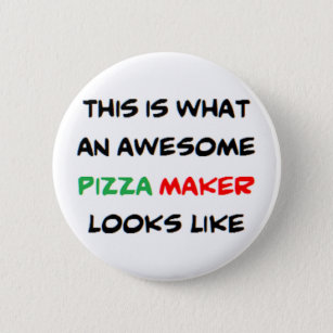 pizza maker, awesome button