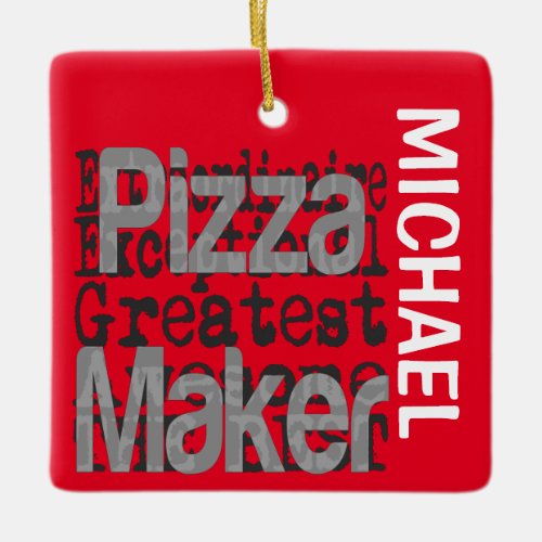 Pizza Maker Extraordinaire CUSTOM Ceramic Ornament