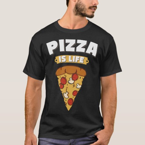 Pizza Makers Pizza Is Life Pizza Party T_Shirt