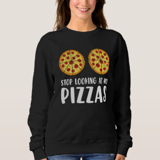Pizza Making For Pizza Expert & Pizza Maker  3 Sweatshirt