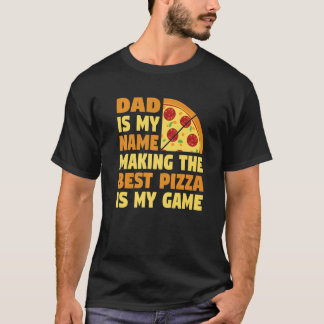 Pizza Making For Pizza Expert & Pizza Maker T-Shirt