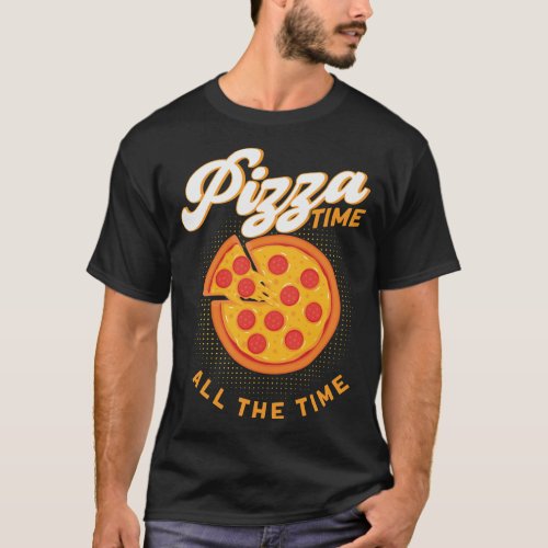 Pizza Making Pizza Time Pizza Makers T_Shirt