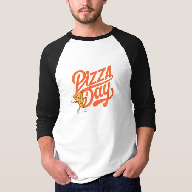 Pizza Man with Pizza Day  T-Shirt (Front)