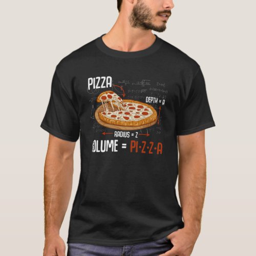 Pizza Mathematics Formula Physics Science Foodie T_Shirt