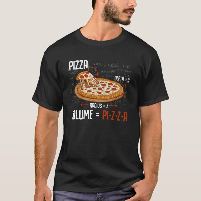Pizza Mathematics Formula Physics Science Foodie T-Shirt (Front)