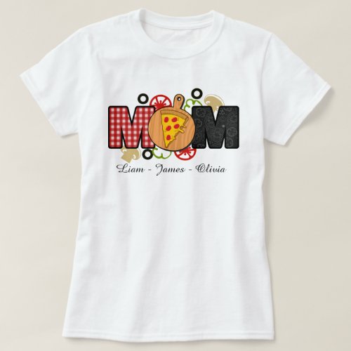 Pizza Mom cutome names shirt
