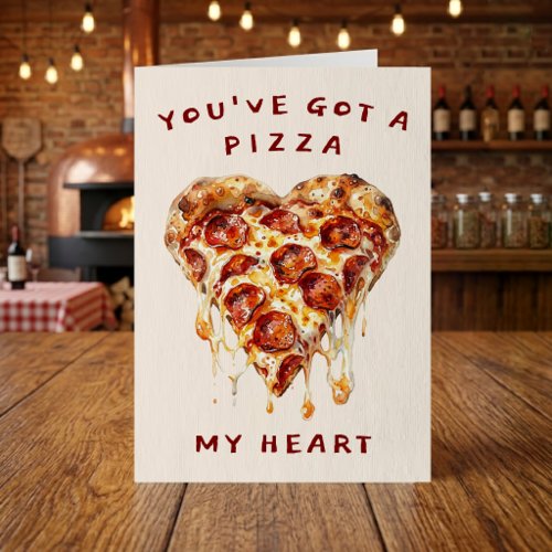 Pizza My Heart Funny Valentine's Happy Birthday Card