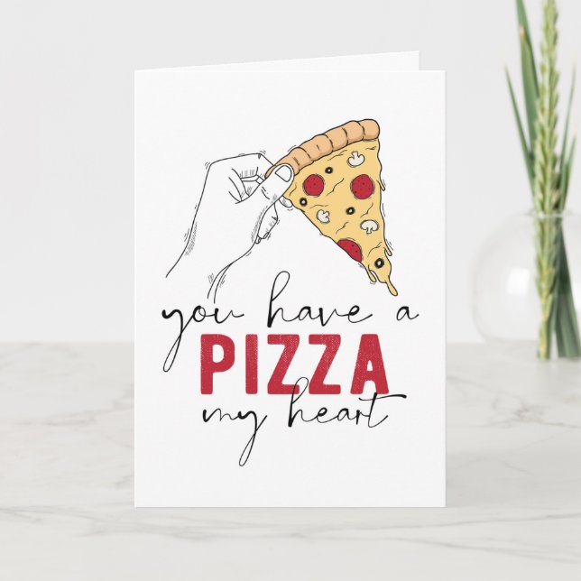 Pizza My Heart Greeting Card (Front)