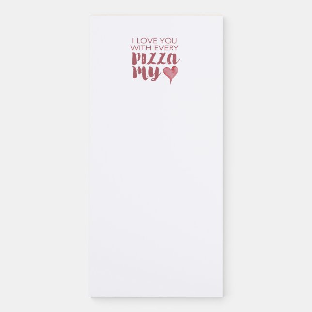 Pizza My Heart Valentine's Heart Magnetic Notepad (Front)