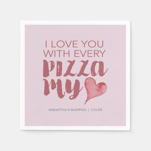 Pizza My Heart Valentines Themed Napkins