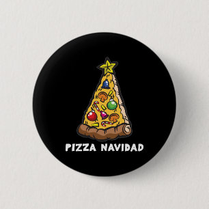 PIZZA NAVIDAD Italian Christmas Tree Humor Button