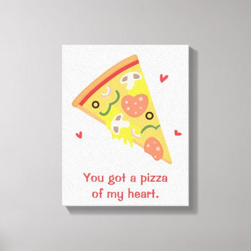 Pizza of my Heart Cute Love Puns Canvas Print