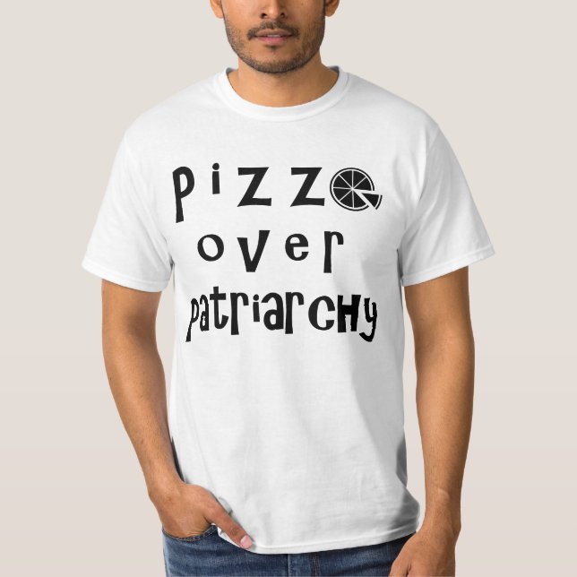 Pizza Over Patriarchy - Version 2 T-Shirt (Front)