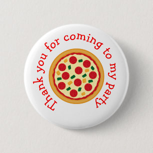 Pizza Party Birthday 'Thank you for coming' Button