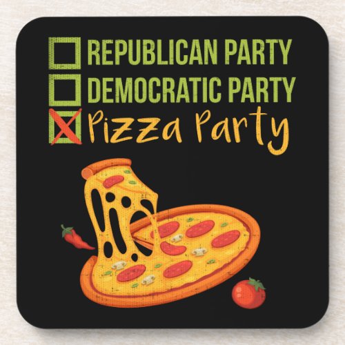 Pizza Party _ Funny Novelty Voting Political Beverage Coaster