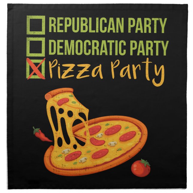 Pizza Party - Funny Novelty Voting Political Cloth Napkin (Front)