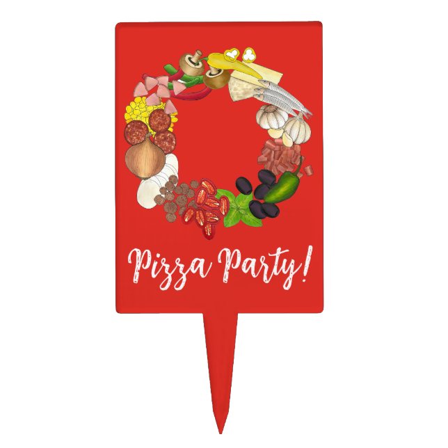 Pizza Party Toppings Italian Food Pizzeria Pie Cake Topper (Front)