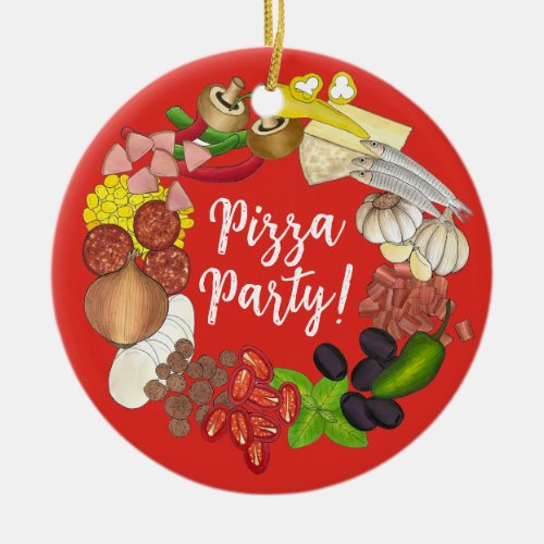 Pizza Party Toppings Italian Food Pizzeria Pie Ceramic Ornament