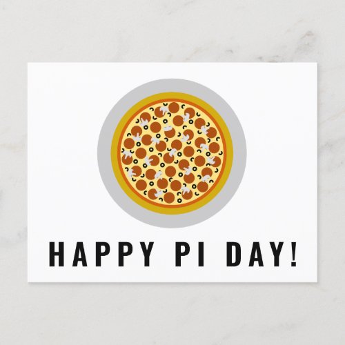 Pizza Pie Happy Pi Day  Pepperoni Mushroom Olive Postcard