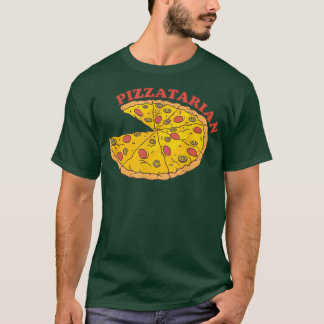 Pizza Pizzatarian Fast Food Funny Pizza Lover T-Shirt