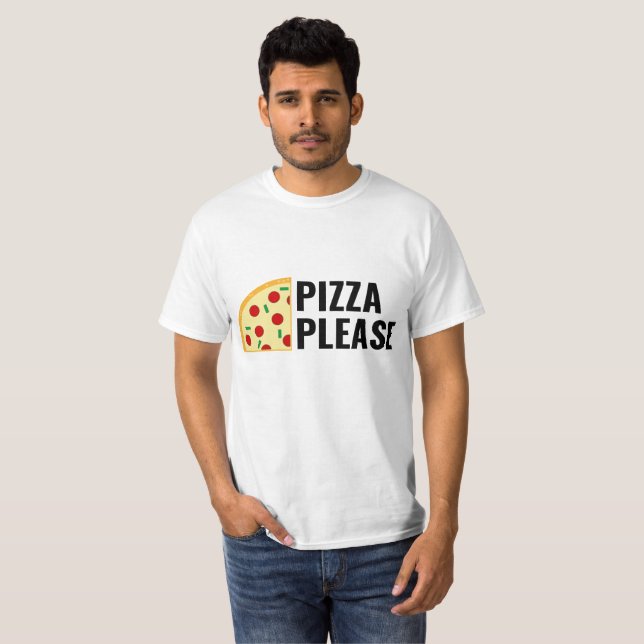 Pizza Please T-Shirt (Front Full)