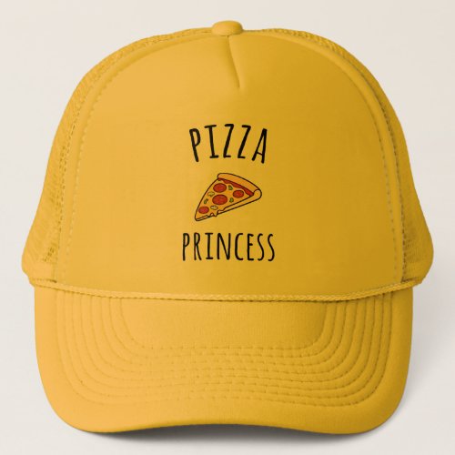 Pizza Princess Funny Quote Trucker Hat