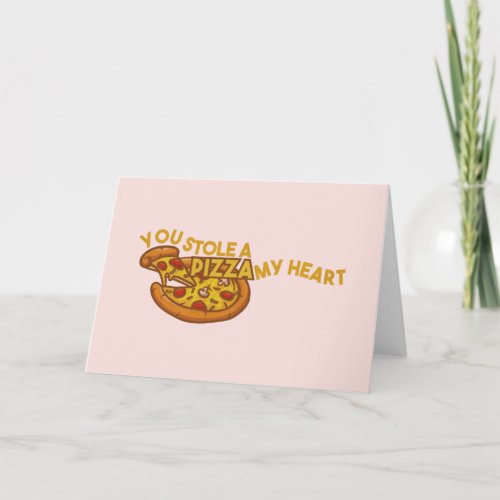 Pizza Pun You Stole a Pizza My Heart Note Card
