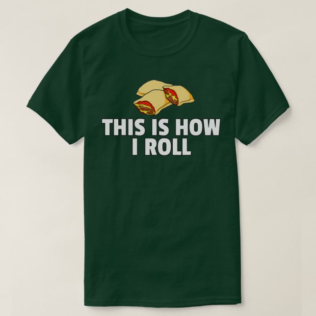 Pizza Rolls Funny Cheese Snack  T-Shirt (Design Front)