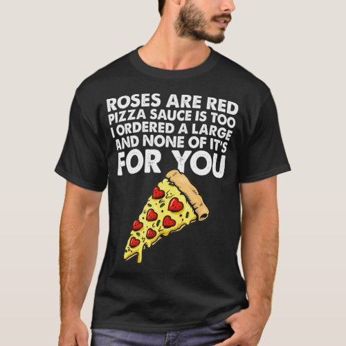 Pizza Slice Pun  Sayings for Pizza Lovers and Pizz T_Shirt