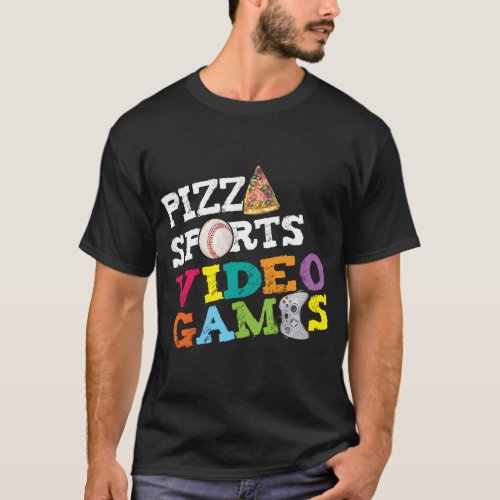 Pizza Sports Video Games Video Gamer Food Sports L T_Shirt